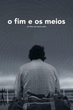 O Fim e os Meios