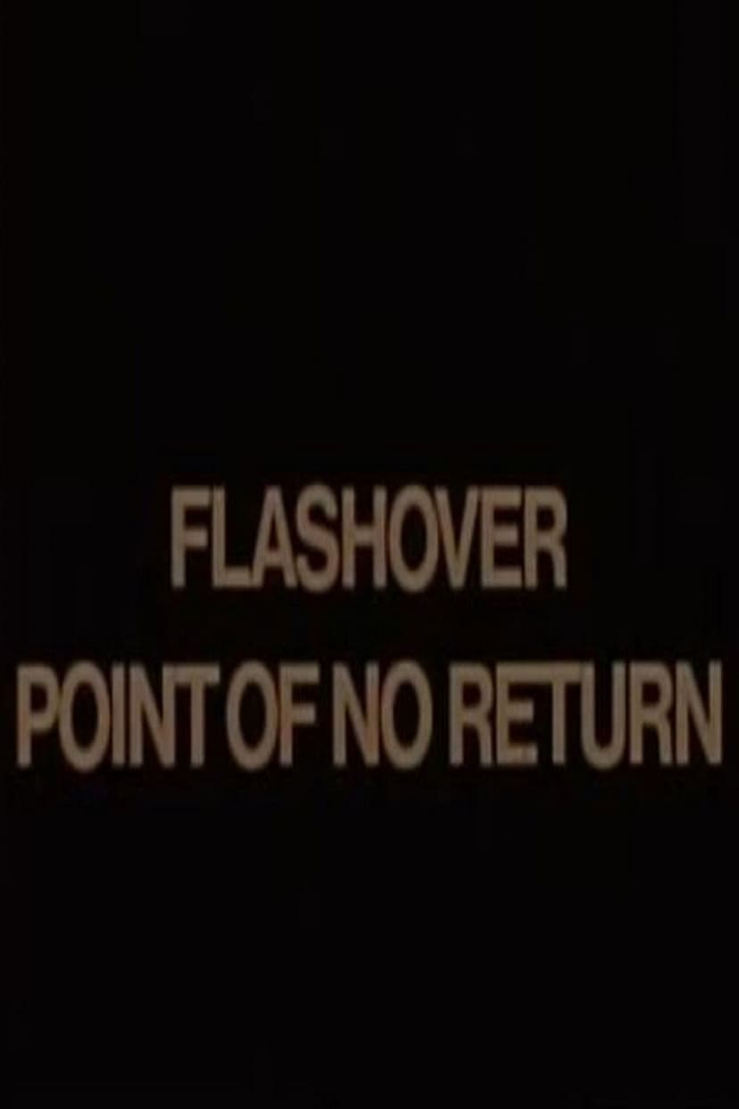 Flashover: Point of No Return