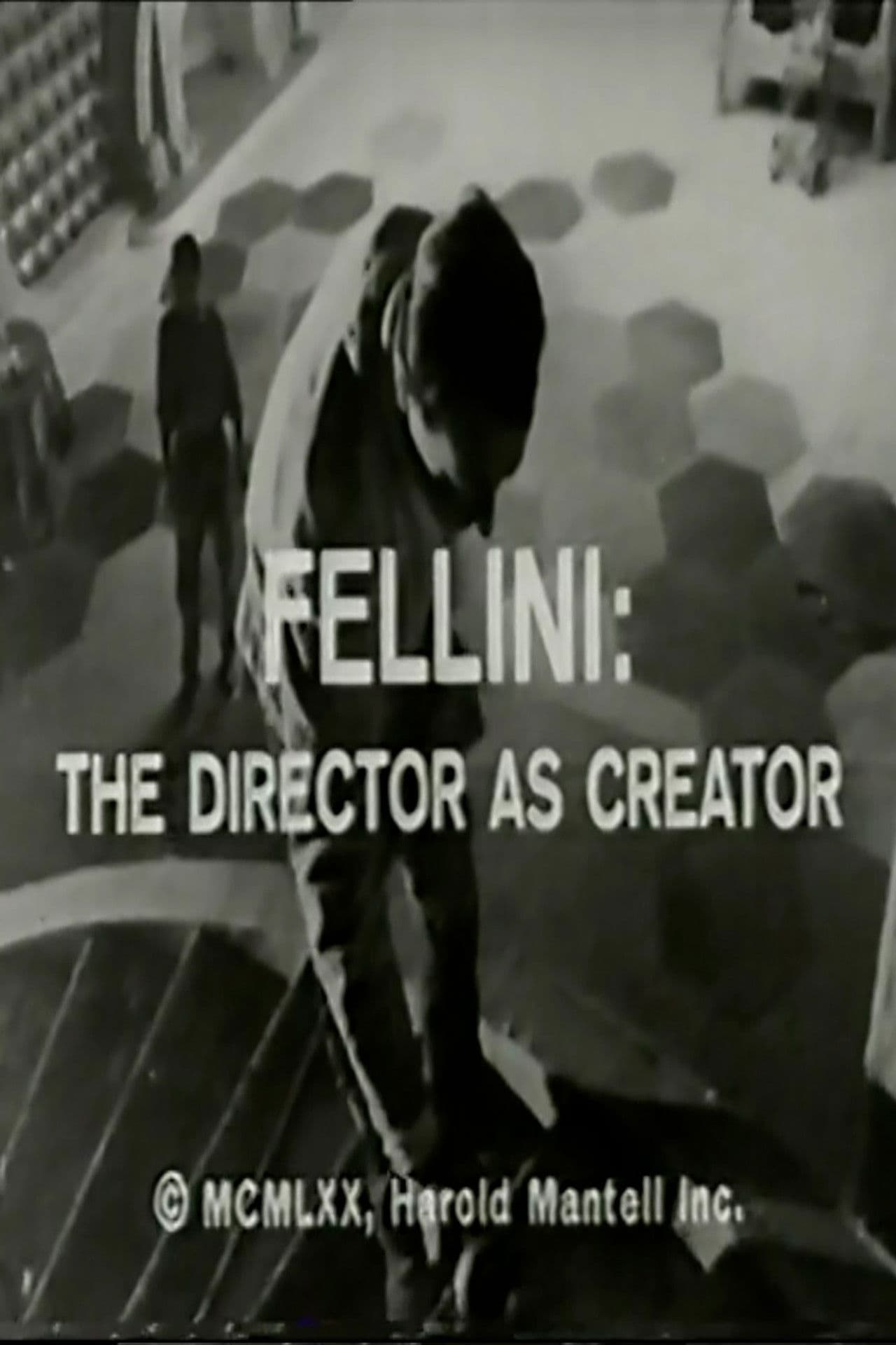 Fellini: The Director as Creator
