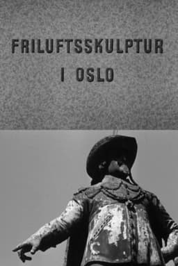 Oslofilm: Friluftsskulptur i Oslo