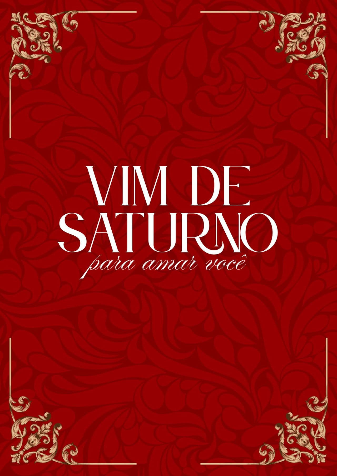 Vim de saturno para amar você
