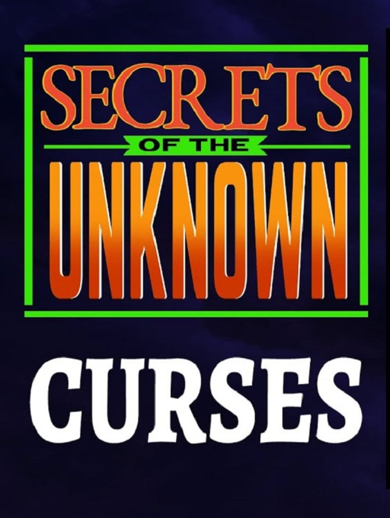 Secrets of the Unknown: Curses