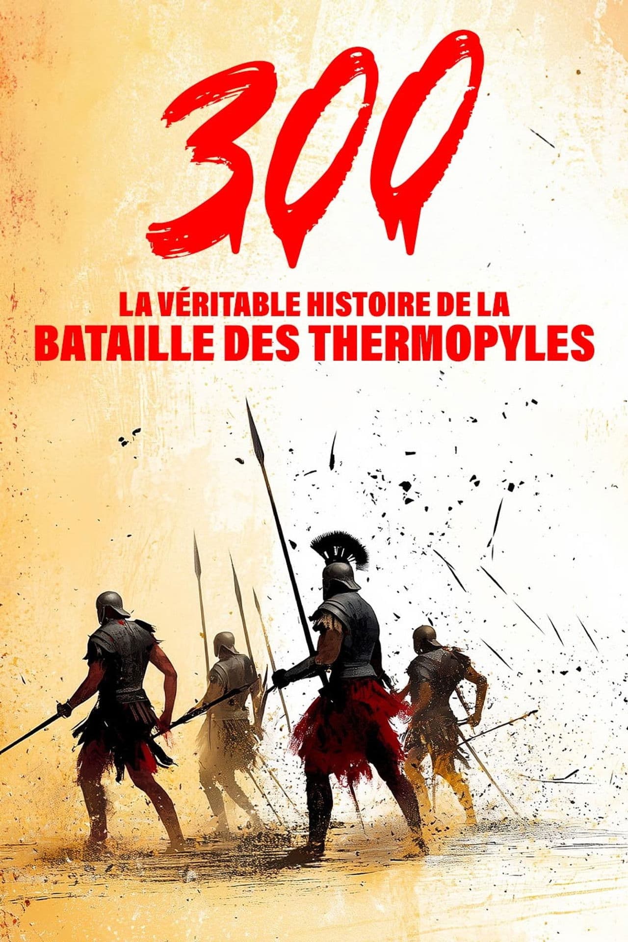 300 : La véritable histoire de la bataille des Thermopyles