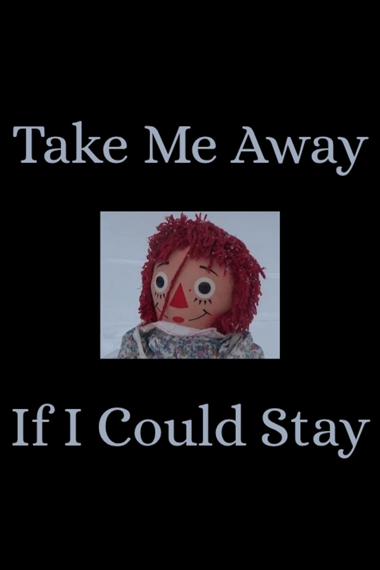 Take Me Away / If I Could Stay