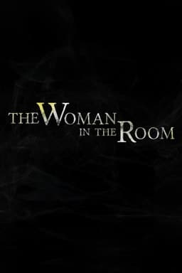 The Woman in the Room