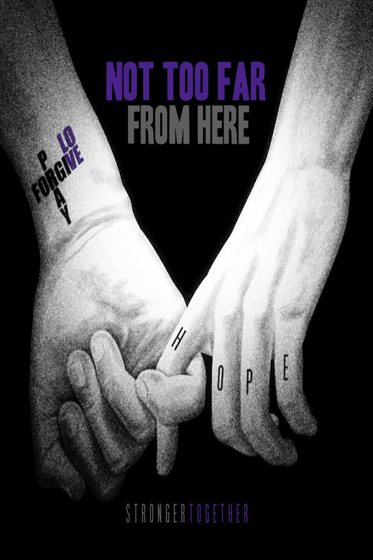 Not Too Far from Here