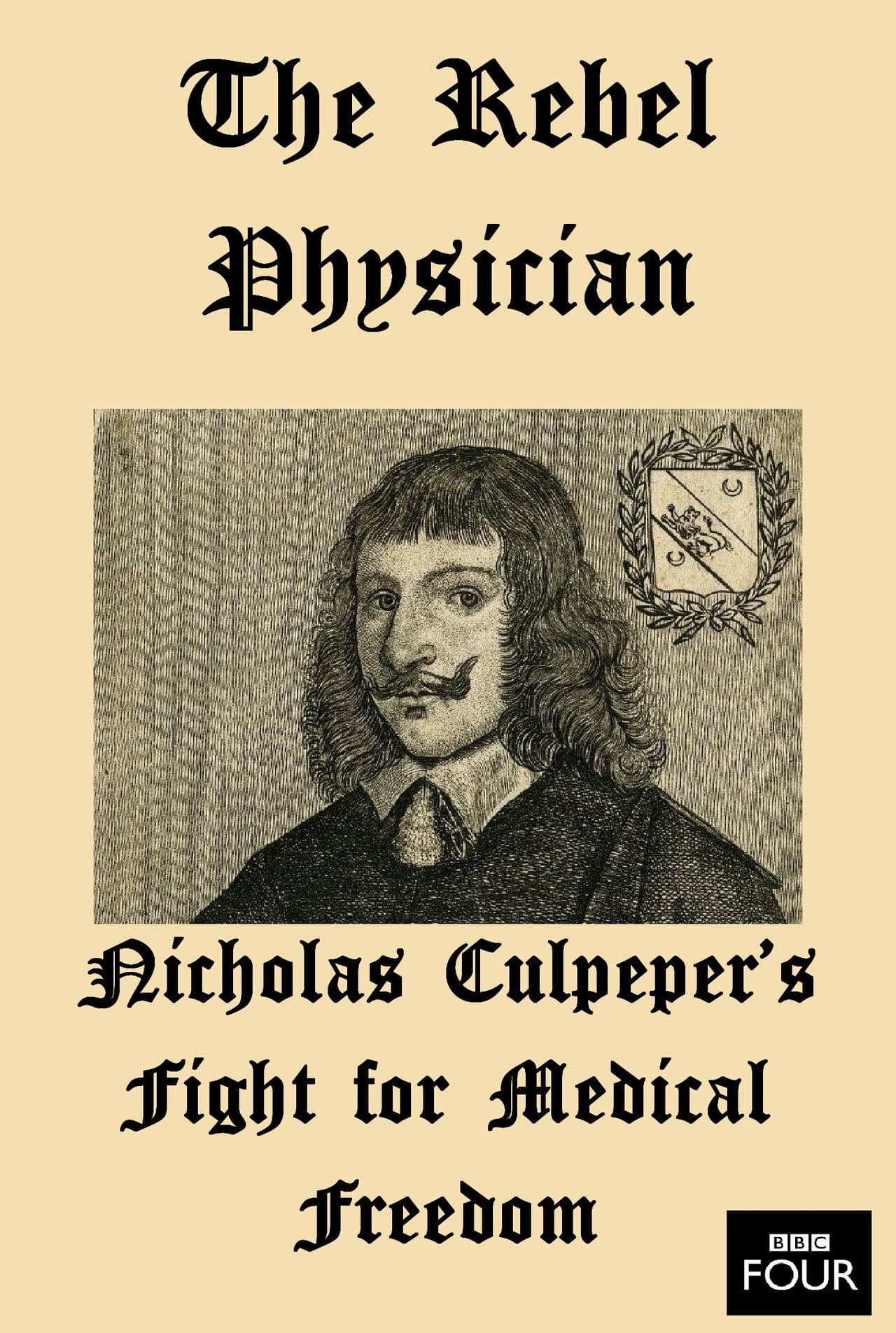 The Rebel Physician: Nicholas Culpeper's Fight For Medical Freedom