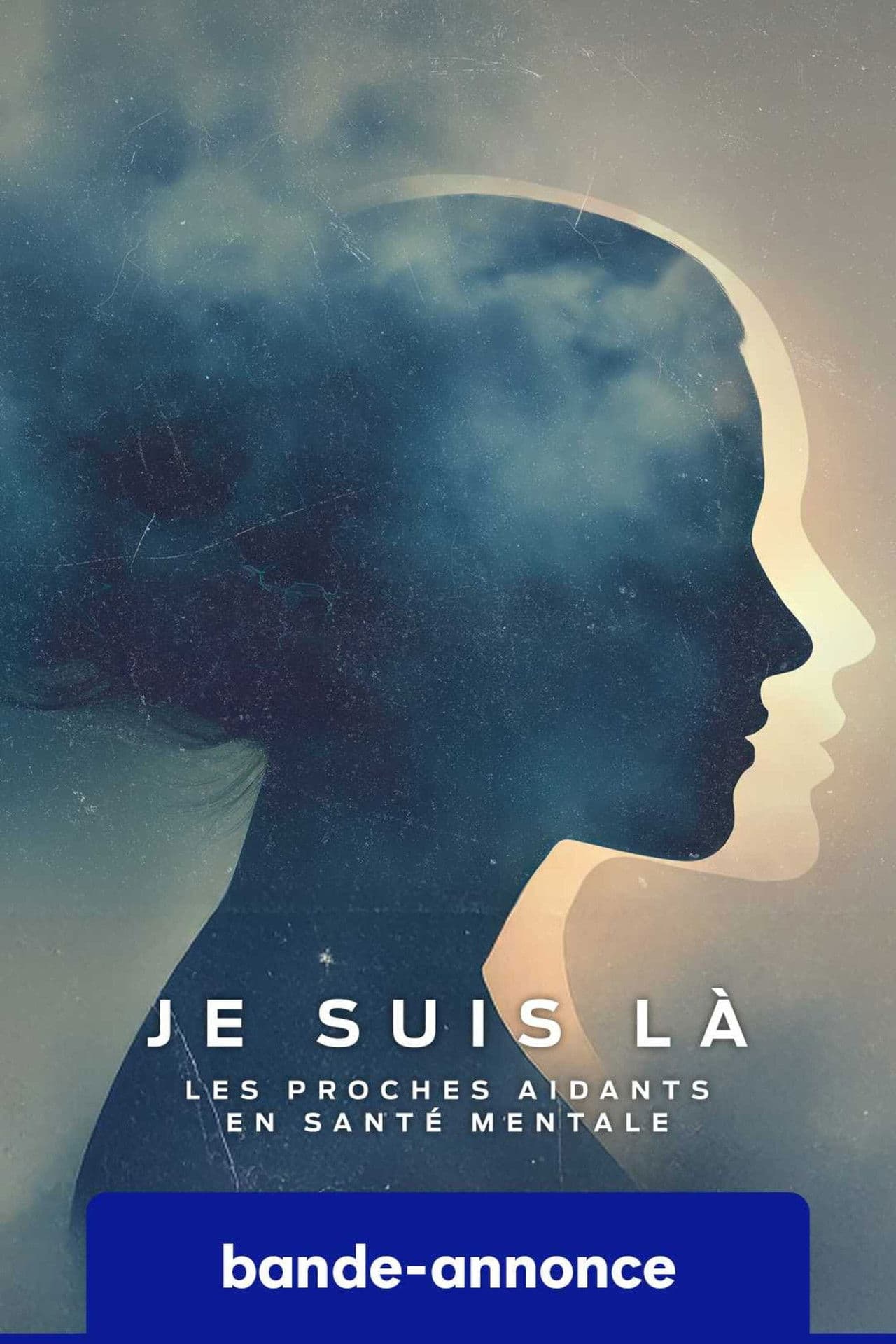 Je suis la: Les Proches aidants en santé mentale