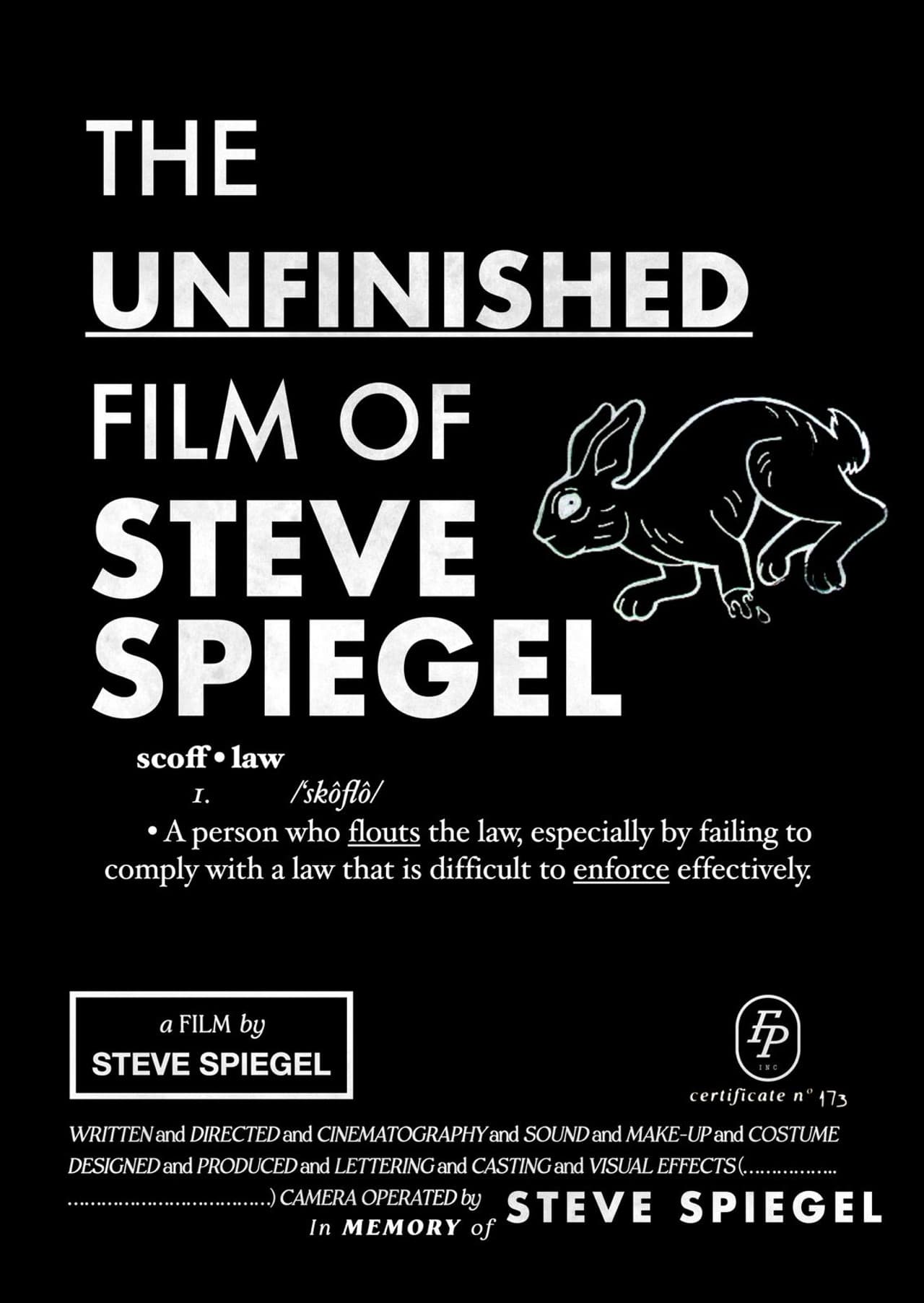 The Unfinished Film Of Steve Spiegel