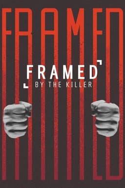 Framed By the Killer