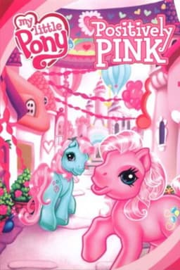 My Little Pony: Positively Pink