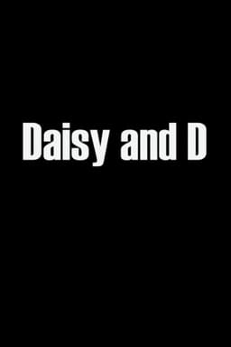 Daisy & D