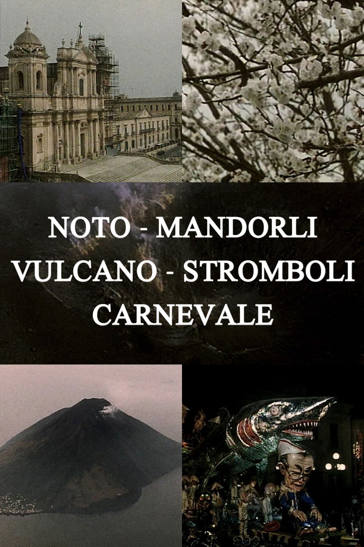 Noto, Almond Trees, Volcano, Stromboli, Carnival