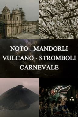 Noto, Almond Trees, Volcano, Stromboli, Carnival