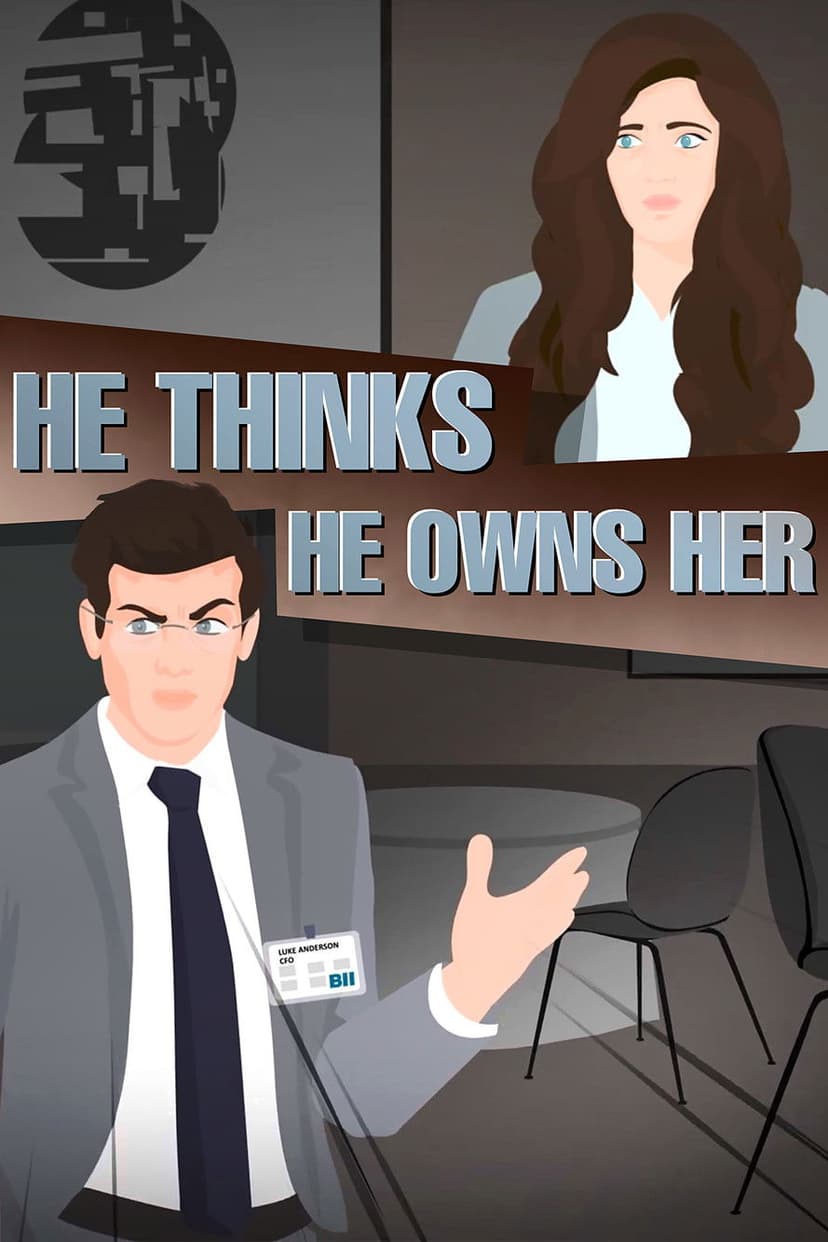 He thinks He Owns Her and She doesn't know He is a Psycho !!