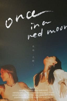 Once in a Red Moon
