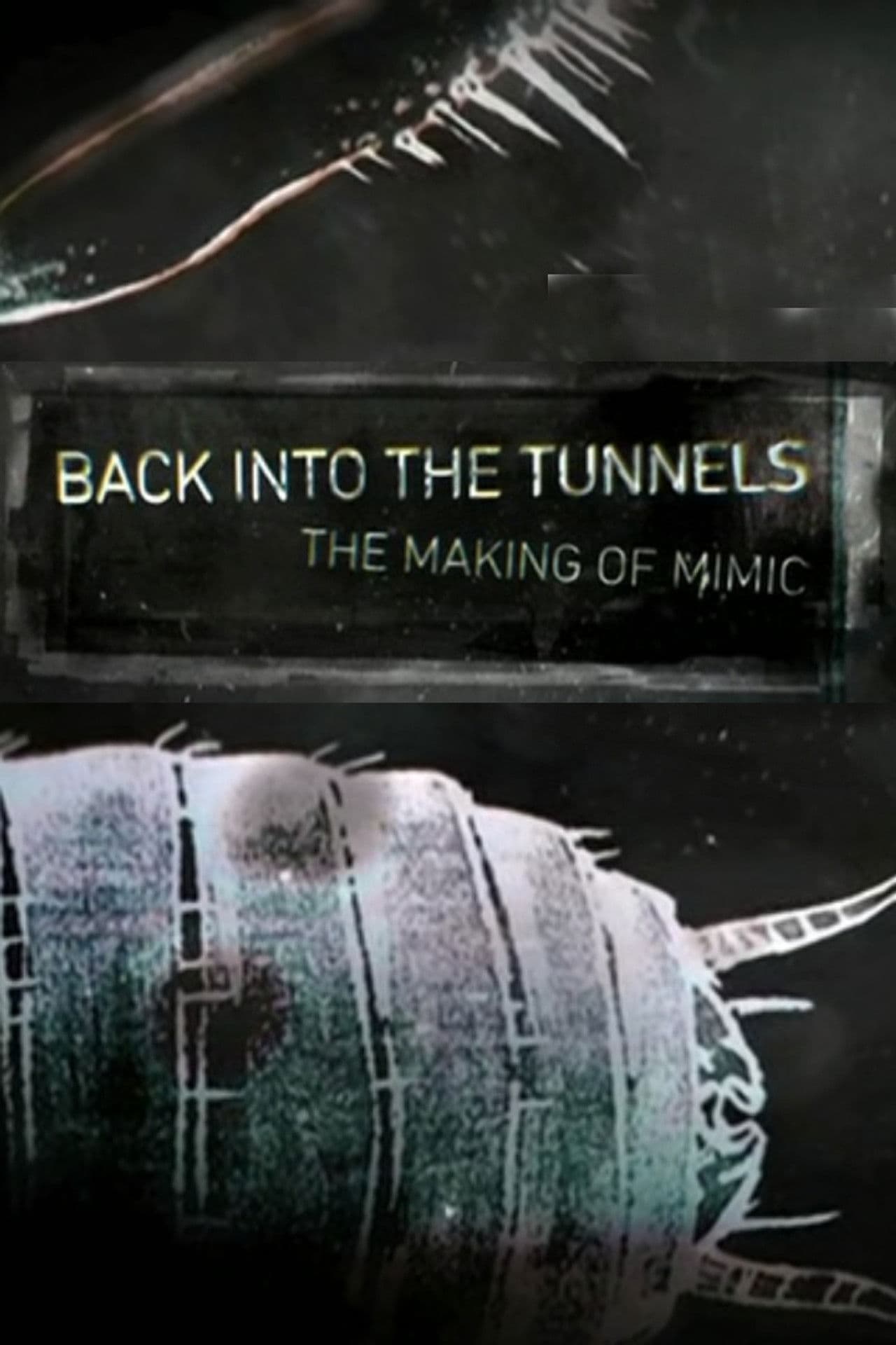 Back Into the Tunnels: The Making of 'Mimic'