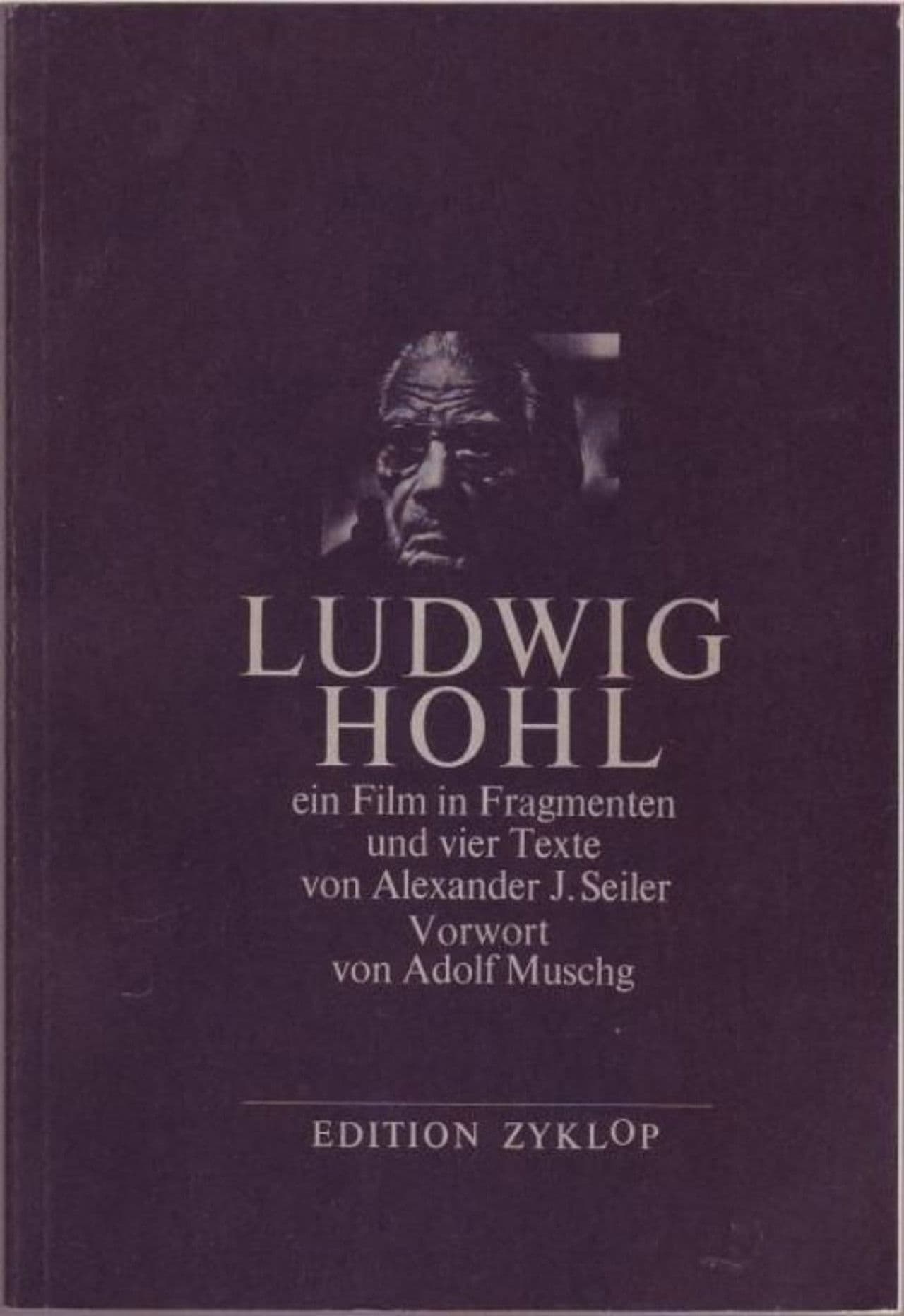 Ludwig Hohl - Ein Film in Fragmenten
