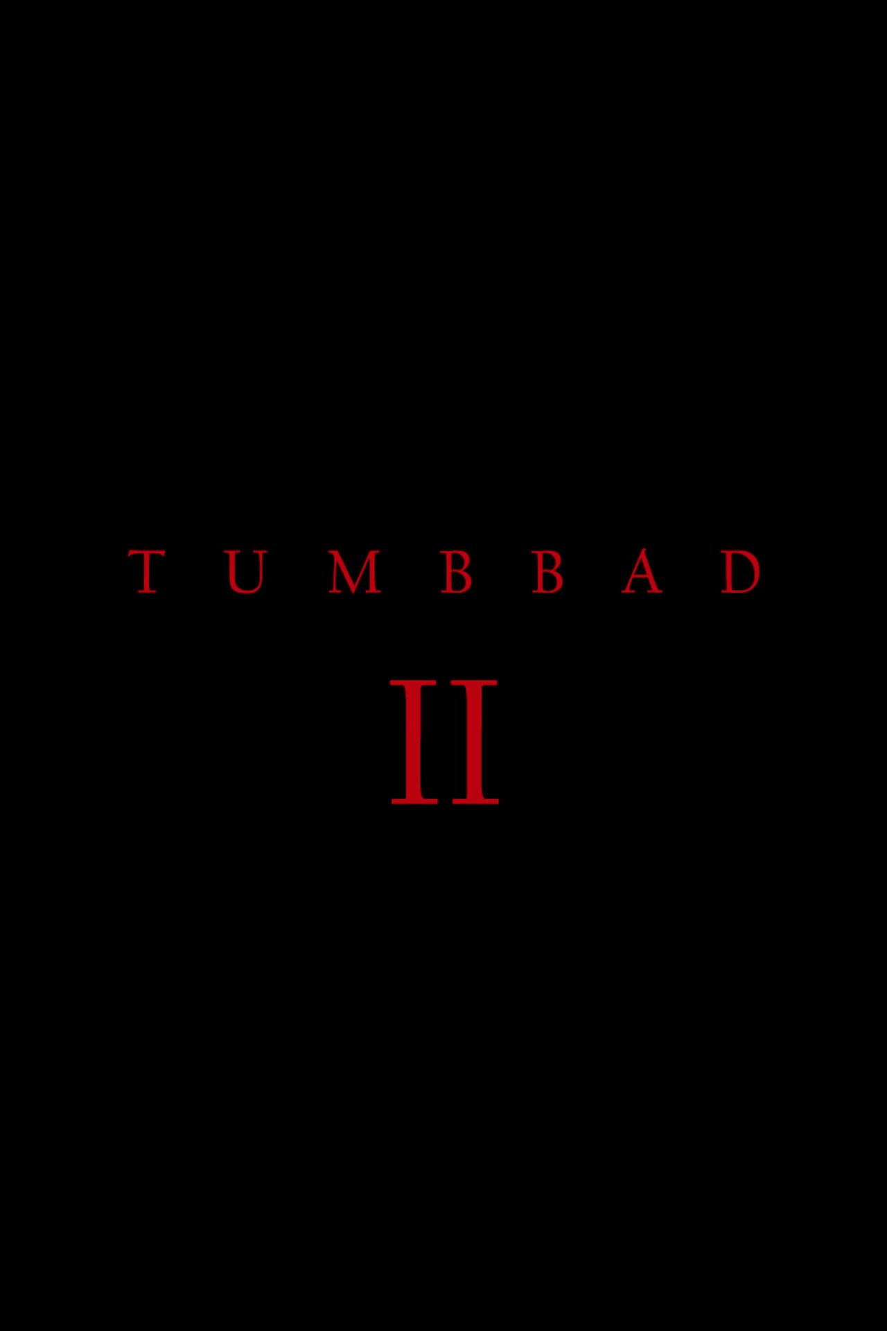 Tumbbad II
