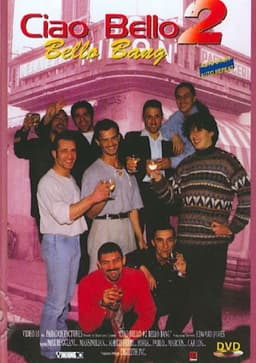 Ciao Bello 2: Bello Bang