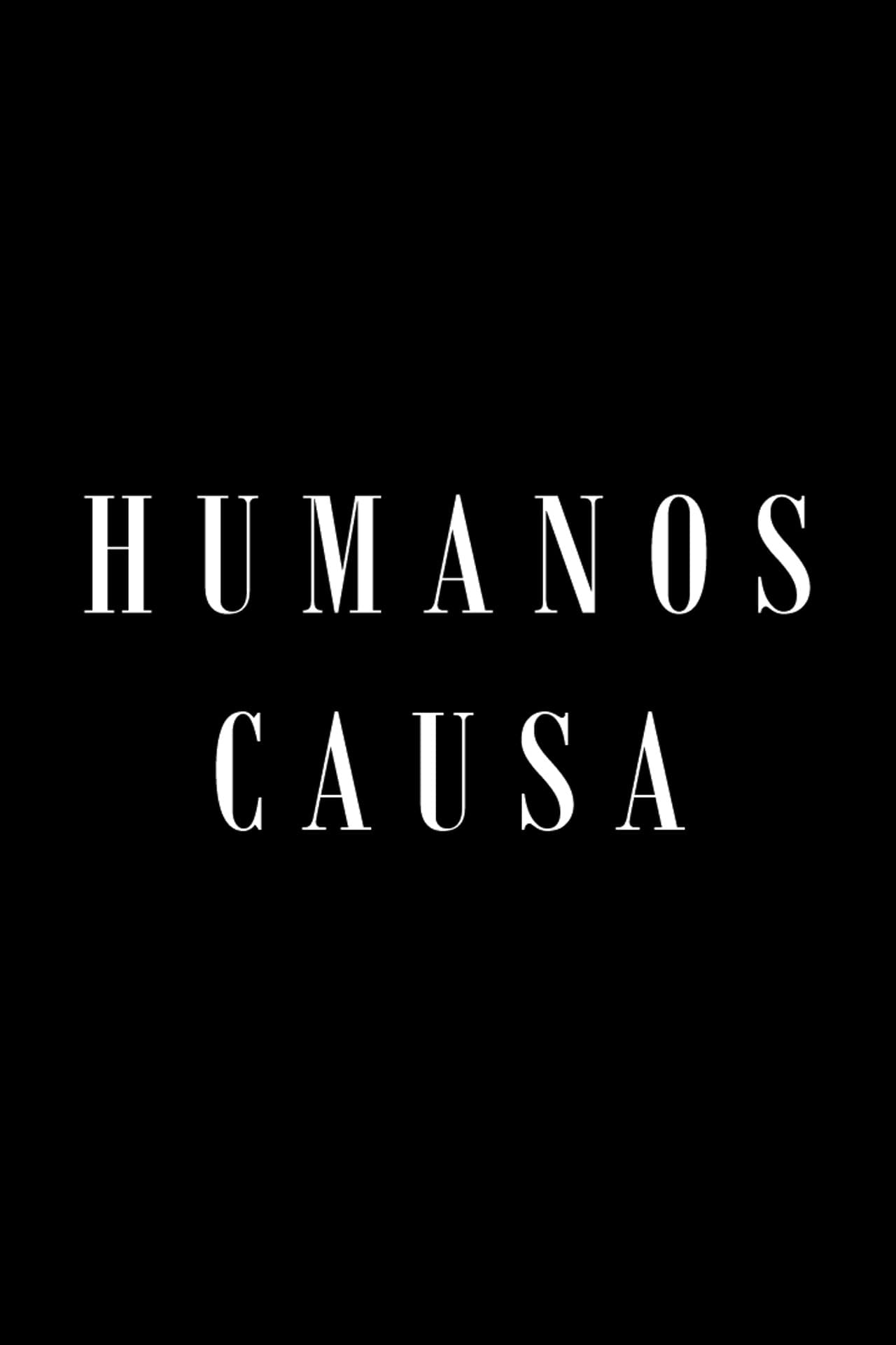 Humanos Causa