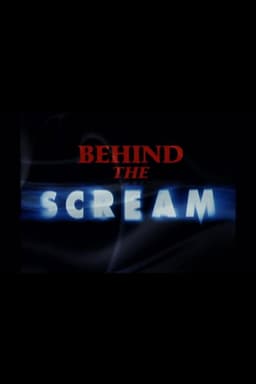 Behind the Scream