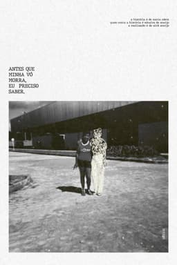 Antes que minha vó morra, eu preciso saber