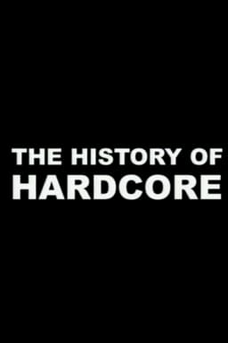 The History of Hardcore