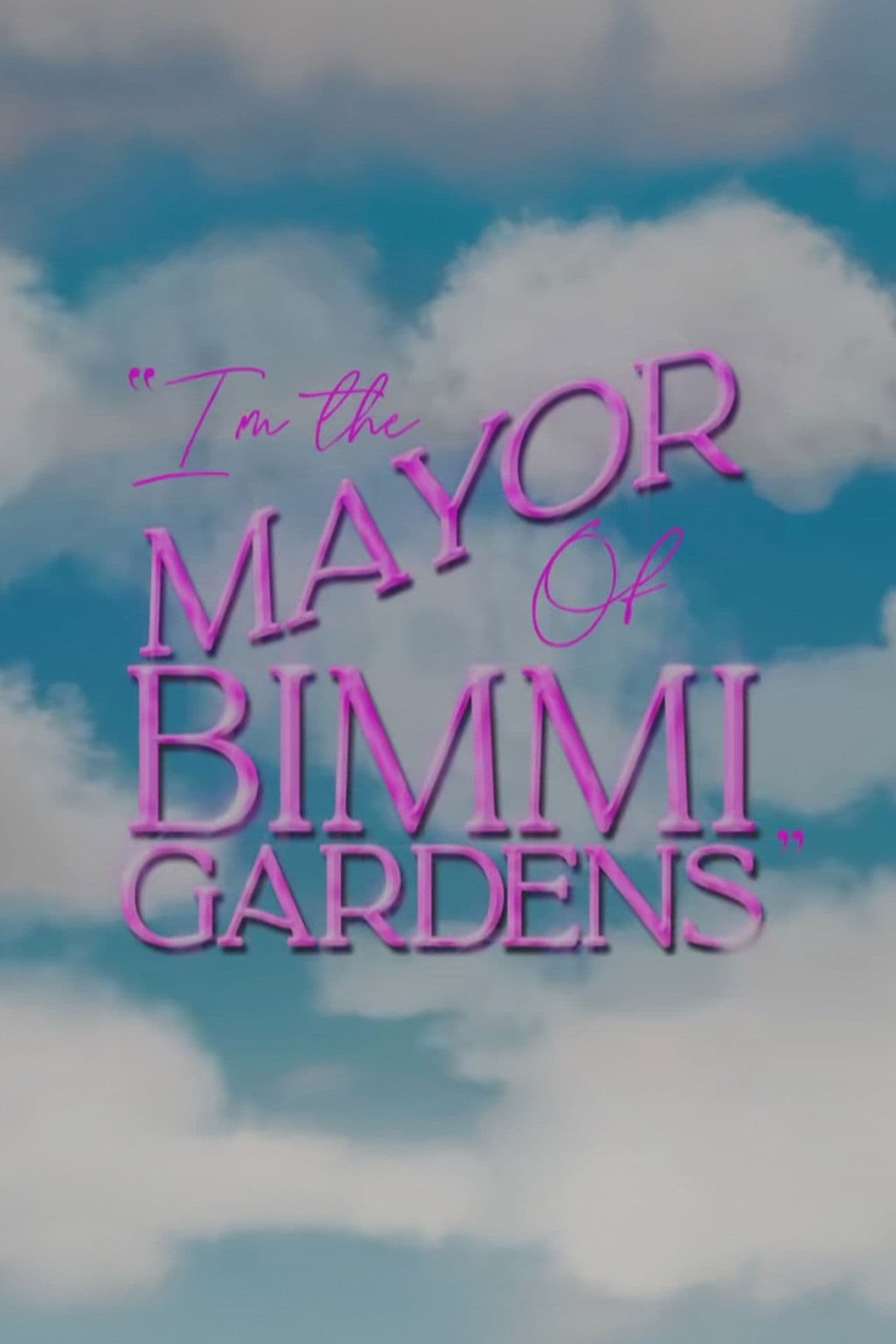 I'm The Mayor of Bimmi Gardens