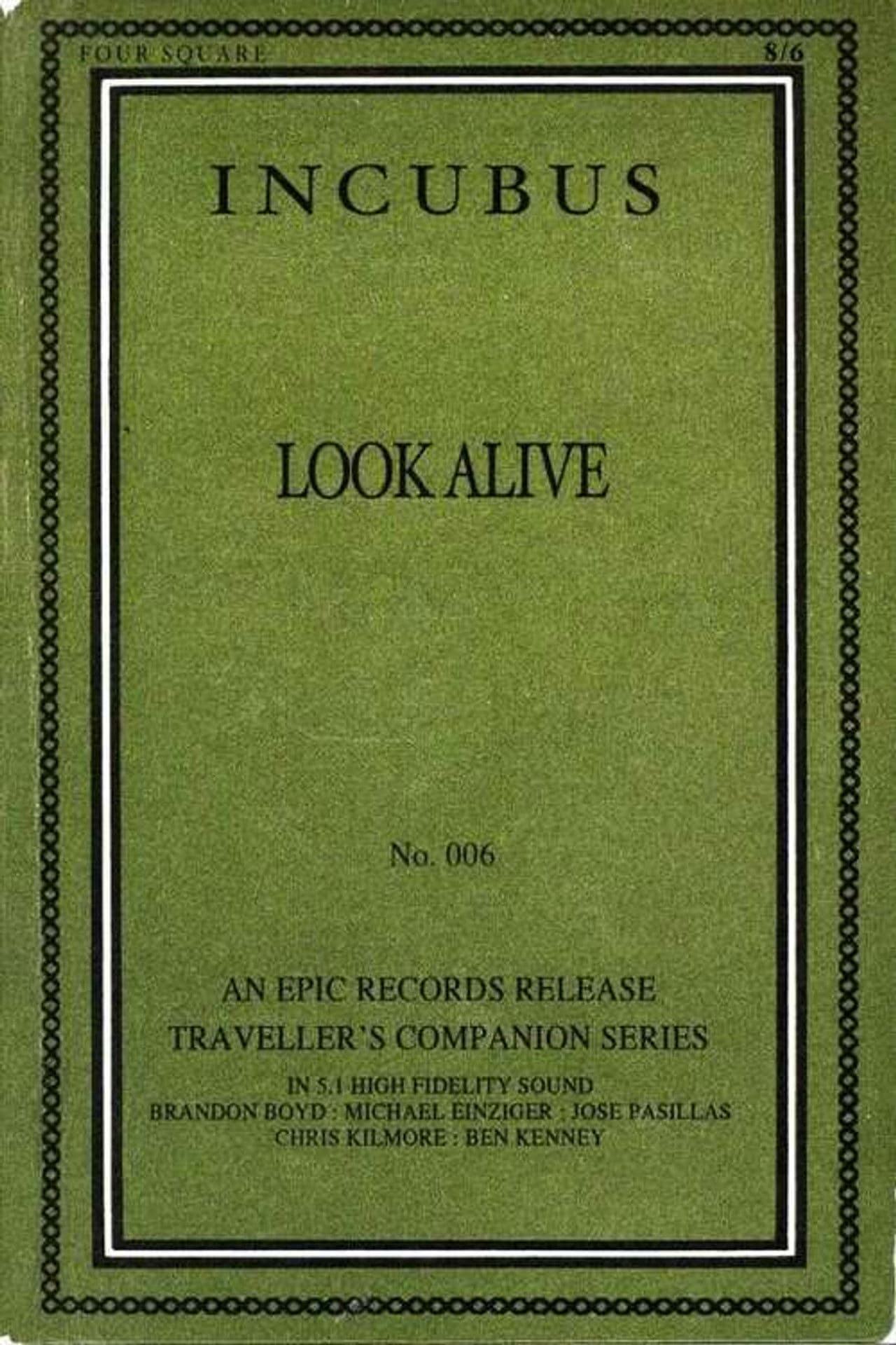 Incubus -  Look Alive