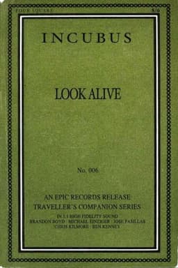 Incubus -  Look Alive