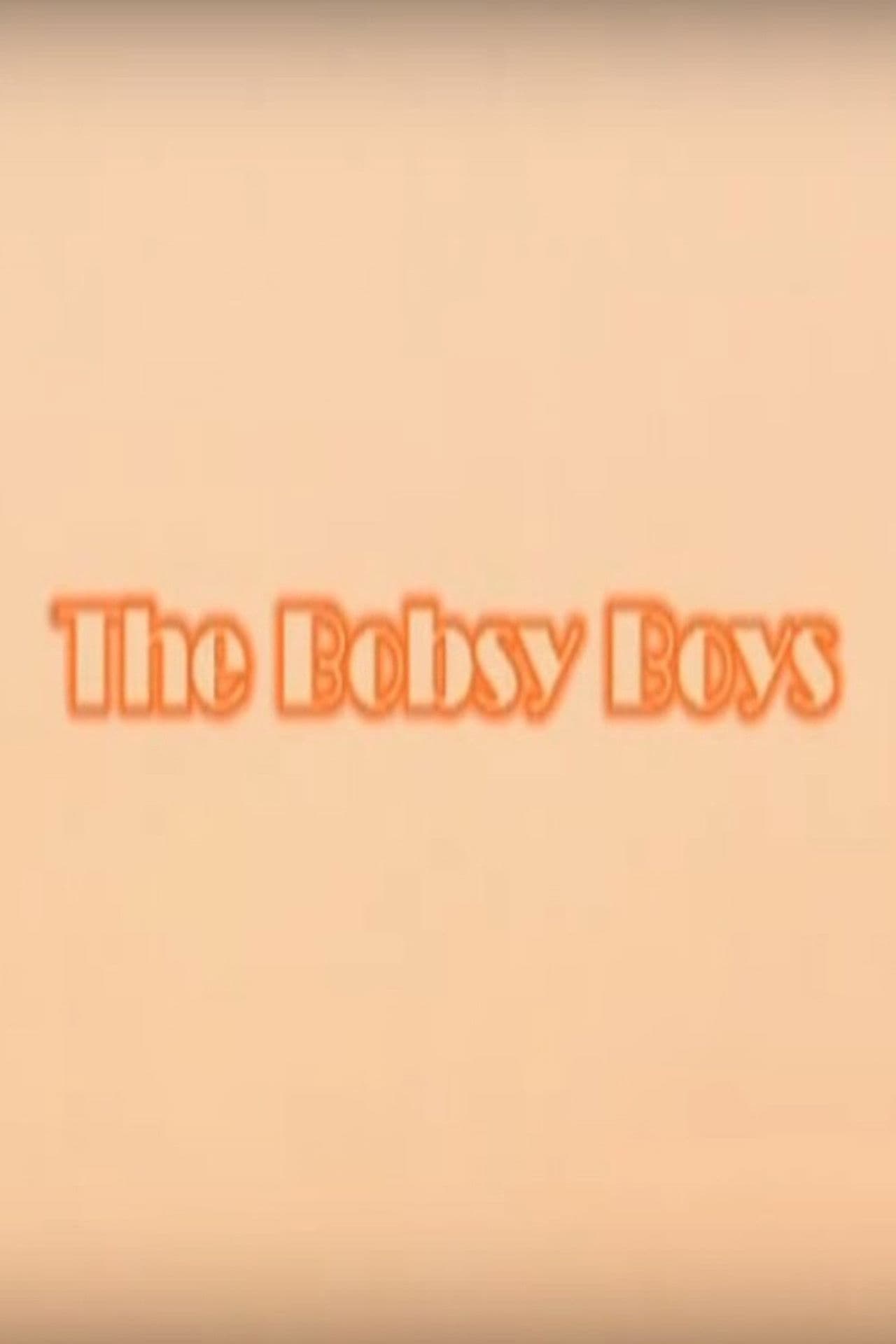 The Bobsy Boys