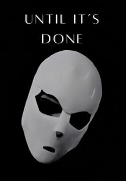 Until It's Done
