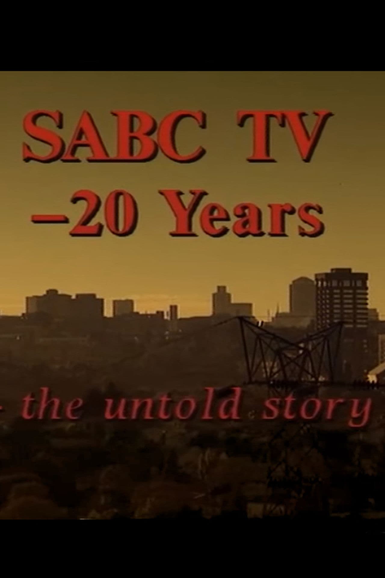 SABC TV - 20 Years: The Untold Story