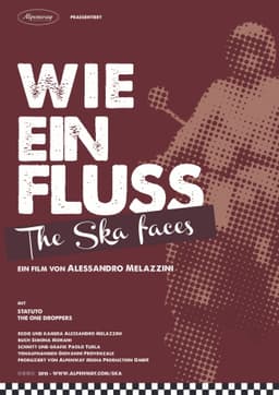 Wie ein Fluss. The Ska faces