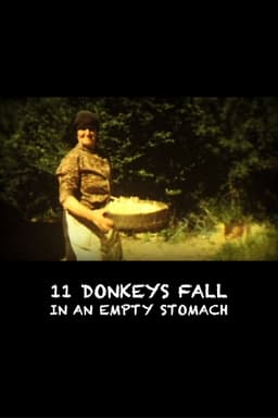 11 Donkeys Fall in an Empty Stomach