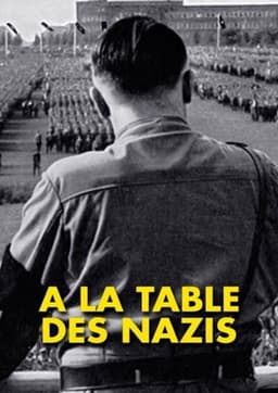 À la table des Nazis