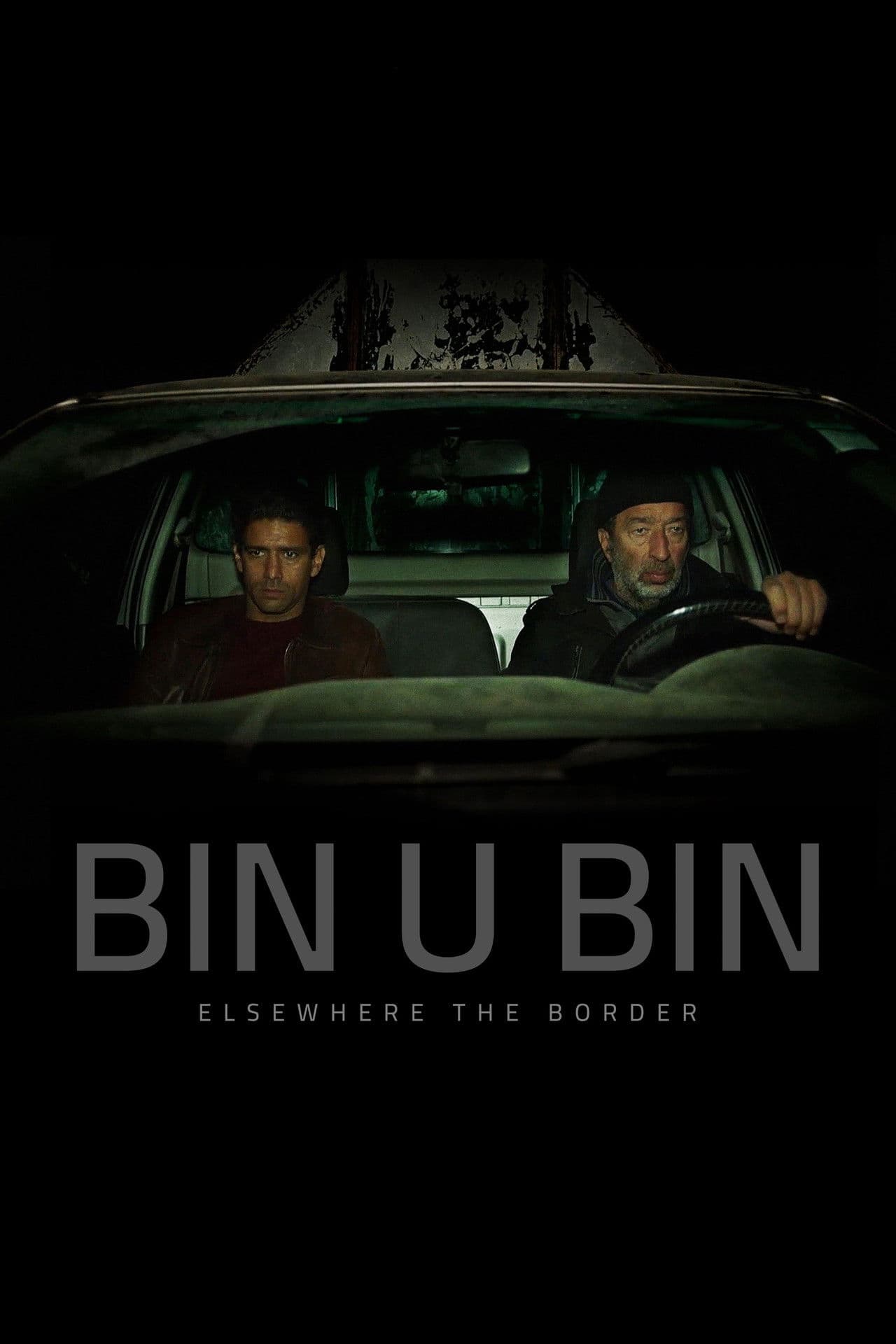 Bin U Bin, Elsewhere the Border