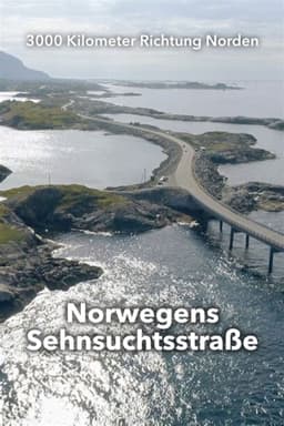 Norwegens Sehnsuchtsstraße