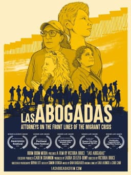 Las Abogadas: Attorneys on the Front Lines of the Migrant Crisis