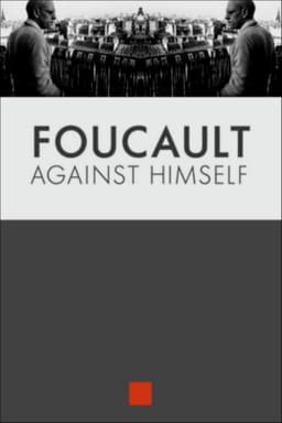 Foucault Against Himself