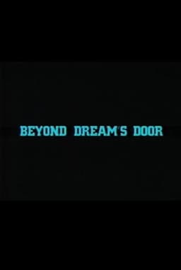 Beyond Dream's Door