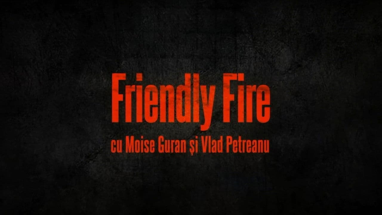 Friendly Fire