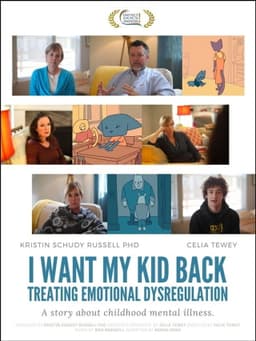 I Want My Kid Back: Treating Emotional Dysregulation