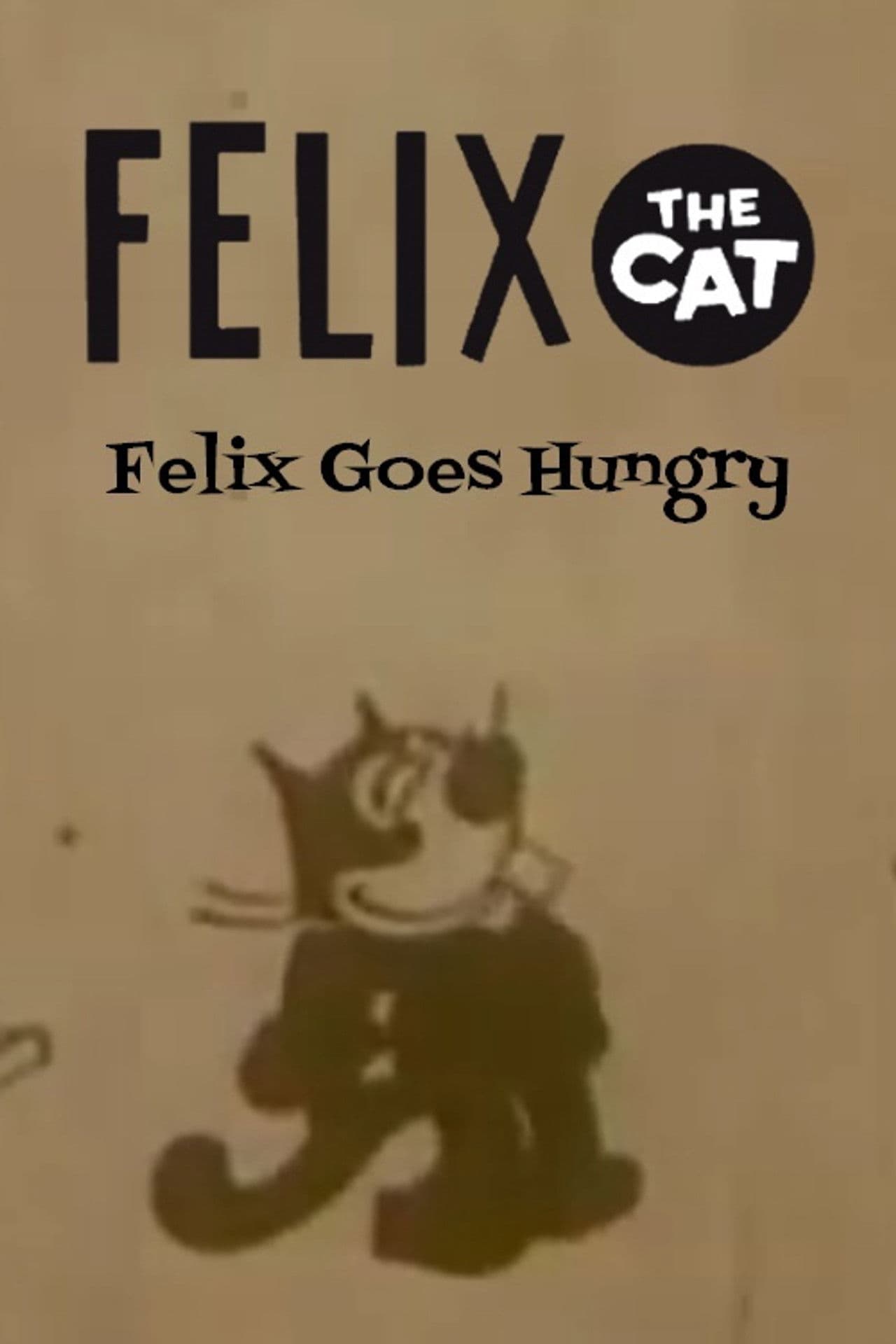 Felix Goes Hungry