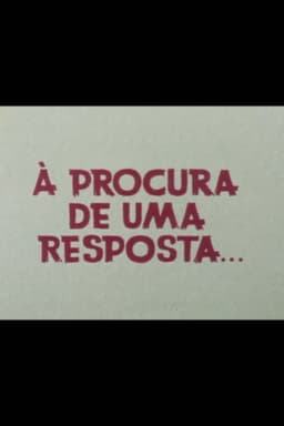 À Procura De Uma Resposta