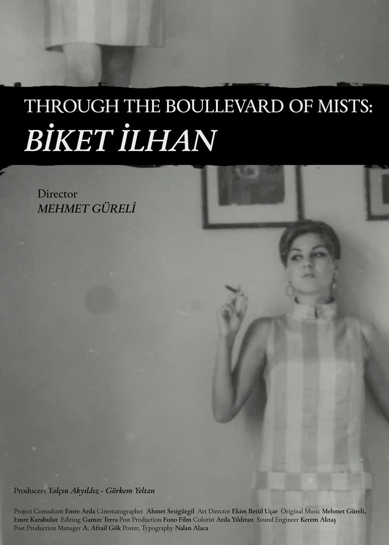 Through The Boullevard of Mists: Biket İlhan