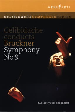 Bruckner: Celibidache conducts Bruckner Symphony No. 9