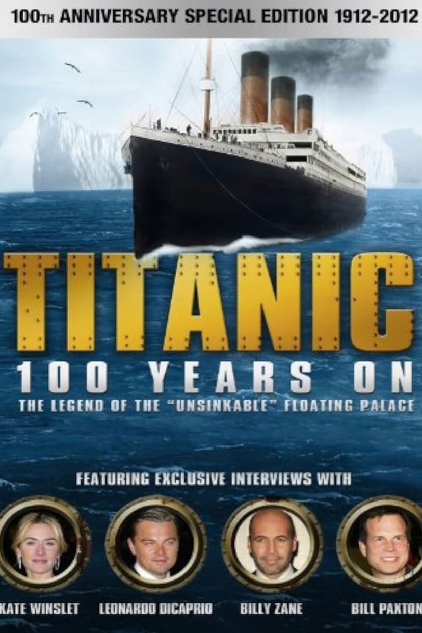 Titanic: 100 Years On