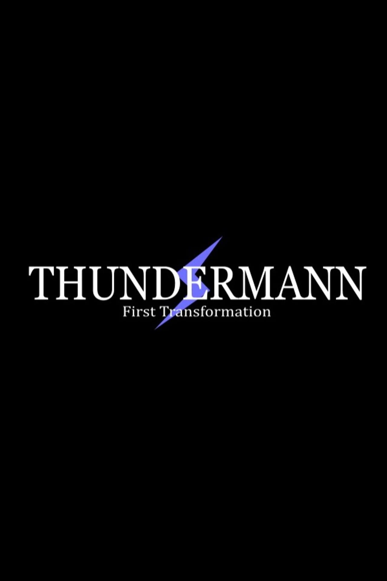 Thundermann: First Transformation